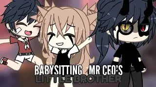 Babysitting Mr CEO's Little Brother || PART 2 || GCM/GLM || GLMM