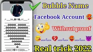 How to create bubble name facebook account without proof|How to make bubble name id on Facebook 2022
