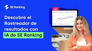 Descubre el Rastreador de resultados con IA de SE Ranking