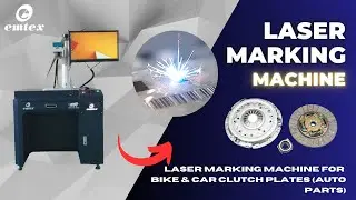 Laser Marking Machine for Bike & Car Clutch Plates (Auto&nbsp;Parts) | Emtex Manufacturing