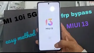 MI 10i 5G frp bypass || MIUI 13 Bypass || easy method 2023