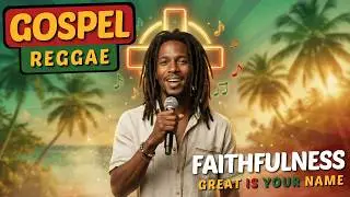 🎶 Faithfulness (Great Is Your Name) | Christian Worship Music