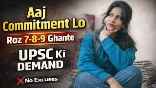 Take commitment today. You will study for 8-9 hours daily. This is the demand of UPSC 🔥&rdquo;