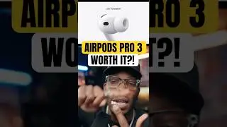 Are AirPods Pro 3 ACTUALLY Worth it?