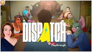 🔴 Blind Playthrough | Starting Chapter 5 | Dispatch