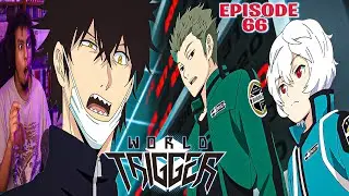 Kage Is a Certified Crash Out(I like it)... | World Trigger Season 1 Episode 66 REACTION!!!