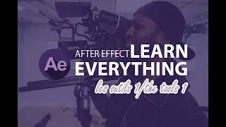 AFTER EFFECT :the tools 1