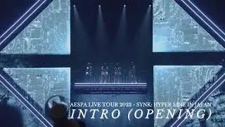 INTRO (opening) Aespa 에스파 at TOKYO DOME | AESPA LIVE IN JAPAN 2023 | エスパライブ日本