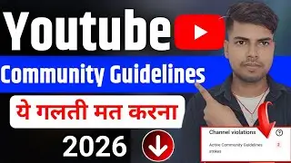 Youtube Community Guidelines 🥲 | Earning Video Community Guidelines Strike 