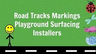 Road Tracks Markings Playground Surfacing Installers
