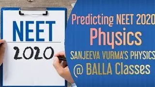 Prediction of NEET Physics 2020 - NEET 2020 crash course
