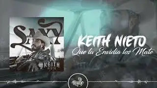 Keith Nieto - Que la Envidia los Mate (2024)