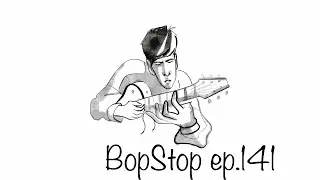 BopStop ep.141 / Solo Jazz Guitar