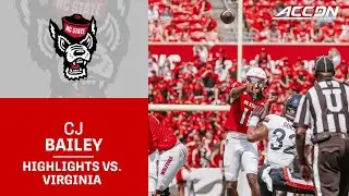 NC State's CJ Bailey Highlights vs. Virginia