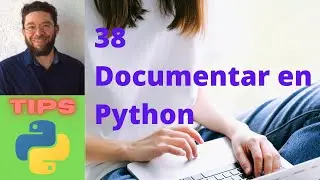 Documentar en Python - 38 - Tips Python 3