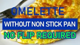 Omelette Without Non Stick Pan or Flipping (Misteaks #4)