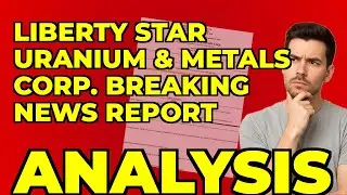 Liberty Star's 8-K: My Take on Their Mineral Asset Strategy