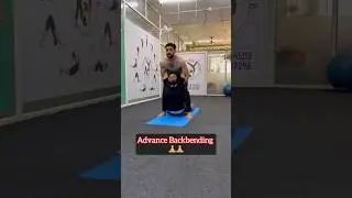 Advance Back Bending 🧘 #yoga #advance #backbend #fitness #flexibility #yogaflexibility