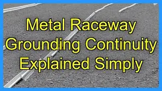 Metal Raceway Grounding Continuity Explained Simply