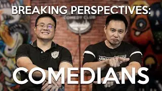 Breaking Perspectives in Malaysia: Comedians