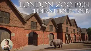 London Zoo 1904 Elephant House Tour | Planet Zoo