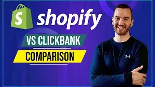 Shopify Vs Clickbank (eCommerce and Affiliate Marketing Comparison)