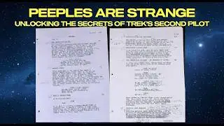UNLOCKING THE SECRETS OF SELLING STAR TREK'S SECOND PILOT