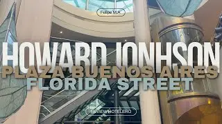 HOWARD JONHSON PLAZA BUENOS AIRES FLORIDA STREET || REVIEW HOTELERO || FELIPE M.A.