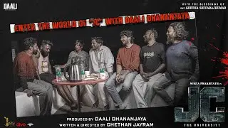 People of JC &ndash; The University (Part 2)| Surya Prakhyath| Daali Dhananjaya | Thriller Manju | Chethan
