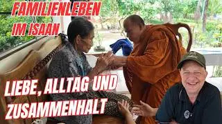 Familienleben in Thailand im Isaan - Liebe, Alltag und Zusammenhalt - Folge 75