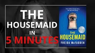 The Housemaid by Freida McFadden | Full Summary & Ending Explained