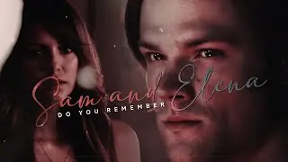 sam & elena | do you remember.