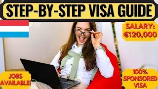 🇱🇺 Luxembourg Work Visa 2025: Step-by-Step Guide to Finding Jobs & Sponsorship!