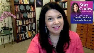 [Star Codes Show] LOVE in the STARS: Uranus in Taurus Astrology Numerology Forecast