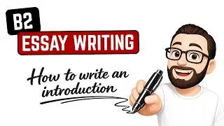 Learn How to Structure your B2 Opinion Essay Introduction