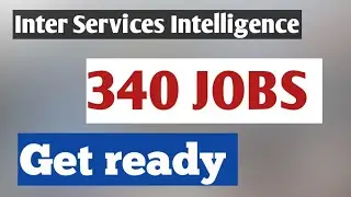 340 Jobs from BPS-1 to 17 || Inter Services Intelligence ||