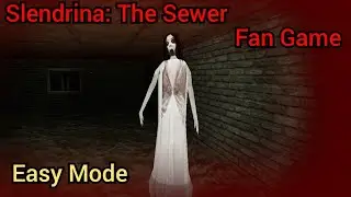 Slendrina The Sewer - Easy Mode Fan Game Full Gameplay