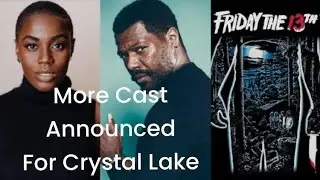 Friday The 13th Crystal Lake More Cast Announced & rumours of an OG Character in the series
