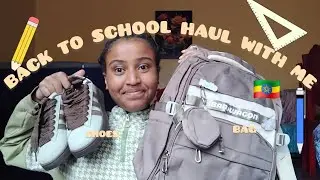 Back to school haul with me *ethiopia school *edition  bag ,shoes..