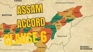 What is Clause 6 of Assam Accord? | Politics