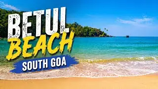 Betul Beach Goa | South Goa Betul | Cleanest Beach Of South Goa