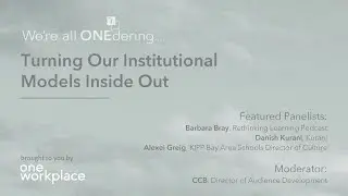 Turning Our Institutional Models Inside Out