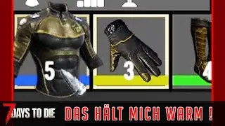 Kleidung gegen K&auml;lte ☠ 7 DAYS TO DIE 2.5 mit Crian05 🧟 230