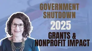 Government Shutdown 2025 Impact on Grant Funding and Nonprofits