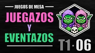 🎙️Juegazos y Eventos de juegos de mesa | Cooperadictos T1&middot;06
