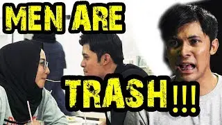 MEN ARE TRASH!!! - LELAKI ROMANTIK