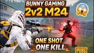 Bunny Gaming 2v2 M24 🔥 | One Shot One Kill 😱 | Intense Custom Room | PUBG Mobile