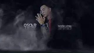 Pasi&oacute;n latina - Oscar uribe Live Set Vol 2 (groove live session)
