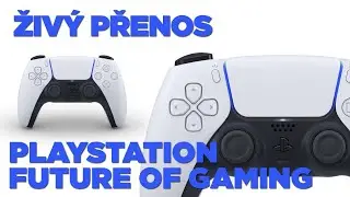 Budoucnost hraní na PlayStation ŽIVĚ s českým komentářem