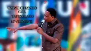 USIWE CHANZO CHA TATIZO LAKO MWENYEWE